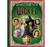 Wicked: The Outstandiful Official Guide to Oz (Universal Pictures' Wicked)