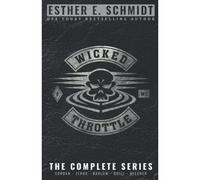 Wicked Throttle Mc: The Complete Series