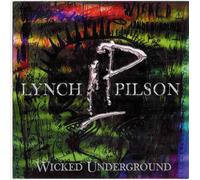 Lynch & Pilson - Wicked Underground