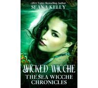 Wicked Wicche: The Sea Wicche Chronicles