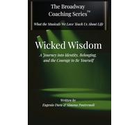 WICKED WISDOM: A Journey Into Identity, Belonging, and the Courage to Be Yourself