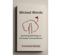 Wicked Words: Spotting Red Flags in Everyday Conversations