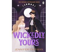 Wickedly Yours The spicy paranormal romcom and perfect read for Autumn! - Jennifer Chipman - Penguin - ebook (ePub) - Livre