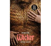Wicker The original story, now a major motion picture starring Olivia Coleman and Alexander Skarsgard - Ursula Wills - Tor - ebook (ePub) - Livre