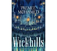 Wickhills - Premee Mohamed - Tor Books - ebook (ePub) - Livre