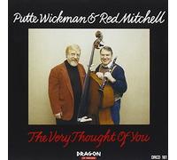 Wickman,Putte & Red Mitchell - Very Thought of You [Import]