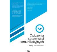 ÆÆwiczenia sprawnoœci komunikacyjnych Czêœæ 5 Jak dzêkowaæ ? Magdalena Bury-Kamiñska, Sylwia Filipczak, Katarzyna Gozdek-Szumilak (Buch auf Polnisch)