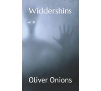 Widdershins: A classic ghost story collection (Annotated)