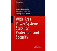 Wide Area Power Systems Stability, Protection, And Security