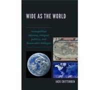 Wide as the World by Jack Crittenden Jack Crittenden (Auteur)