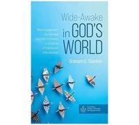 Wide-Awake In God's World