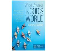 Wide-Awake In God's World