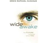 Wide Awake: The Future Is Waiting Within You Mcmanus, Erwin (Auteur)