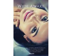 Wide Awake Volume Iii