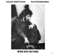 David Wertman and Sun Ensemble – Wide Eye Culture – BBE