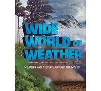 Wide World of Weather by Emily Raij Emily Raij (Auteur)