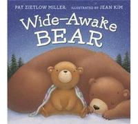 WideAwake Bear by Pat Zietlow Miller Pat Zietlow Miller, Jean Kim (Auteur)