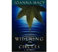 Widening Circles: A Memoir Macy, Joanna (Auteur)