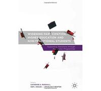 Widening Participation, Higher Education And Non-Traditional Students
