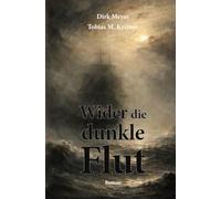 Wider die dunkle Flut
