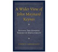 Wider View Of John Maynard Keynes