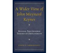 Wider View Of John Maynard Keynes