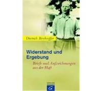 Widerstand und Ergebung Bonhoeffer, Dietrich (Auteur)
