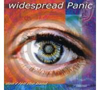 Widespread Panic - Don't Tell The Band [Import]