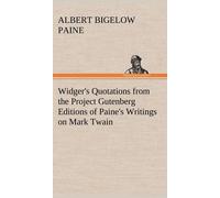 Widger's Quotations From The Project Gutenberg Editions Of Paine's Writings On Mark Twain