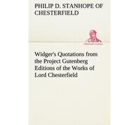 Widger's Quotations From The Project Gutenberg Editions Of The Works Of Lord Chesterfield