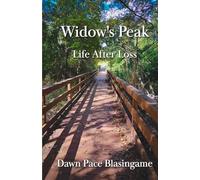 Widow's Peak: Life After Loss