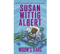 Widow's Tears (China Bayles Mysteries (Paperback)) Albert Ph D , Susan Wittig (Auteur)