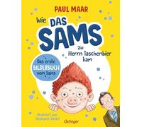 Wie das Sams zu Herrn Taschenbier kam