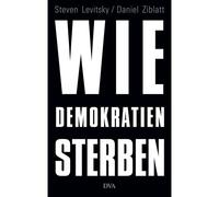 Wie Demokratien Sterben