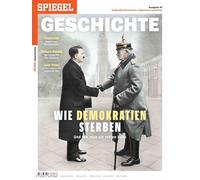 Wie Demokratien sterben: SPIEGEL GESCHICHTE