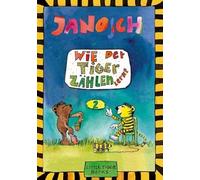 Janosch – Wie der Tiger zählen lernt
