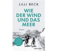 Wie der Wind und das Meer | Lilli Beck Lilli BeckLilli Beck (Auteur)