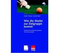 Wie die Marke zur Zielgruppe kommt Petras, André,Bazil, Vazrik (Auteur)