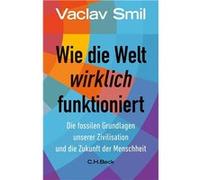 Wie die Welt wirklich funktioniert – Éditeur C. H. Beck