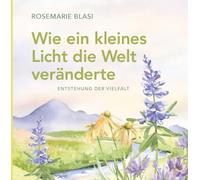 Wie ein kleines Licht die Welt veränderte: Entstehung der Vielfalt