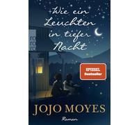 Wie ein Leuchten in tiefer Nacht