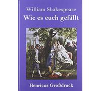 Wie Es Euch Gefällt (Großdruck)