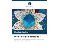 Wie fair ist Fairtrade?