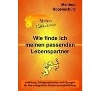 Wie Finde Ich Meinen Passenden Lebenspartner