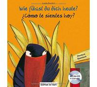 Wie Fühlst Du Dich Heute? Kinderbuch Deutsch-Spanisch