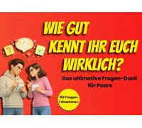 Wie gut kennt ihr euch wirklich? Das ultimative Fragen-Duell für Paare: Paarspiel & Date-Idee, Geschenk zum Valentinstag oder Jahrestag für Spaß und gemeinsame Zeit