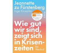 Wie gut wir sind, zeigt sich in Krisenzeiten: Ein Weckruf | Gewinner Deutscher Wirtschaftsbuchpreis 2025