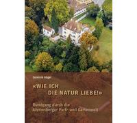 "Wie ich die Natur liebe!" - Rundgang durch die Arenenberger Park- und Gartenwelt