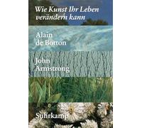 Wie Kunst Ihr Leben verändern kann