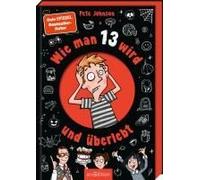 Thorsten Saleina P Wie man 13 wird und überlebt: Lustiges Kinderbuch vo (Relié)
